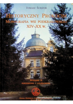 Historyczny Prokocim  monografia wsi podkrakowskiej XVI - XX w.
