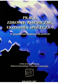 Praca zdrowie psychiczne ekonomia społeczna