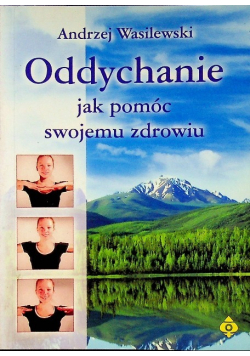 Oddychanie jak pomóc swojemu zdrowiu