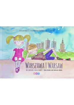 Warszawa mali mieszkańcy i dzieci w podróży