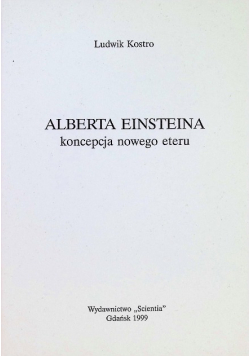 Alberta Einsteina koncepcja nowego eteru