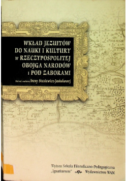 Wkład jezuitów do nauki i kultury w Rzeczypospolitej Obojga Narodów i pod zaborami