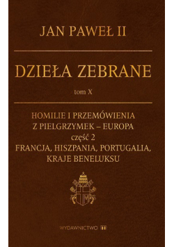 Jan Paweł II Dzieła zebrane Tom X