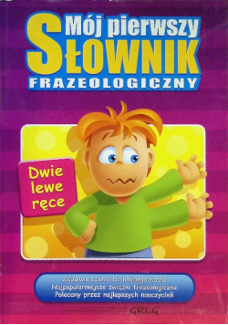 Mój pierwszy słownik frazeologiczny