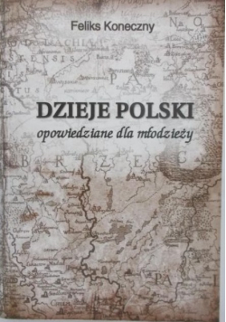Dzieje Polski opowiedziane dla młodzieży