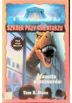 Szkoła przy cmentarzu Zemsta dinozaurów
