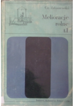 Melioracje rolne Tom I