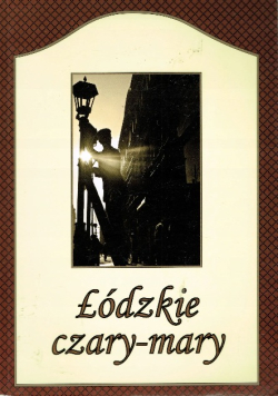 Łódzkie czary mary