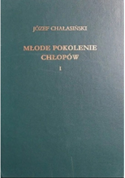 Młode pokolenie chłopów Tom I