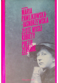 Złote myśli kobiety Poezje zebrane