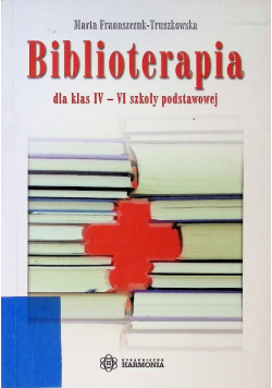 Biblioterapia dla klas IV - VI szkoły podstawowej
