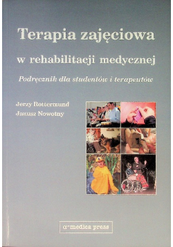 Terapia zajęciowa w rehabilitacji medycznej