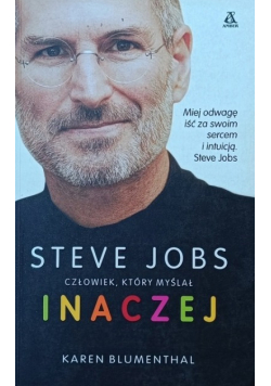 Steve Jobs człowiek który myślał inaczej