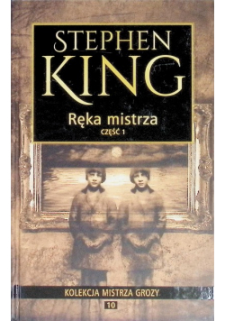 Kolekcja mistrza grozy Tom 10 Ręka mistrza Część 1