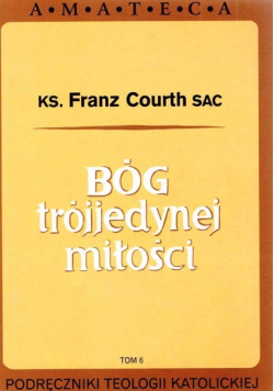 Bóg trójjedynej miłości Tom 6
