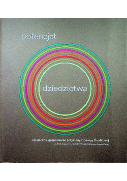 Potencjał dziedzictwa Społeczno - gospodarcze przykłady z Europy Środkowej