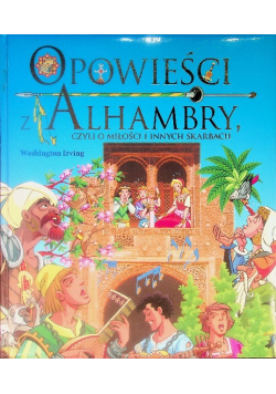 Opowieści z Alhambry czyli o miłości i innych skarbach