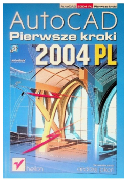 AutoCad Pierwsze kroki 2004