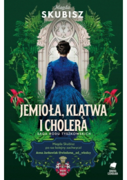 Jemioła, klątwa i cholera