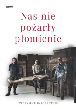 Nas nie pożarły płomienie