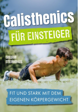Calisthenics fur Einsteiger