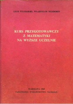 Kurs przygotowawczy z matematyki na wyższe uczelnie