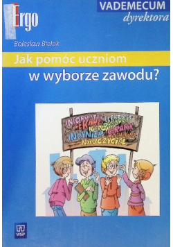 Jak pomóc uczniom w wyborze zawodu