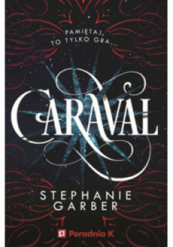 Caraval Tom 1