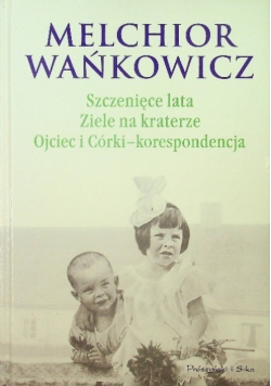 Szczenięce lata Ziele na kraterze Ojciec i Córki -korespondencja