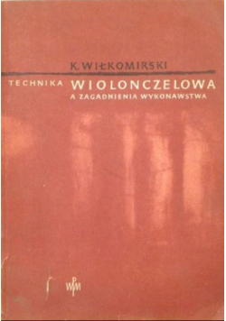 Technika wiolonczelowa a zagadnienia wykonawstwa
