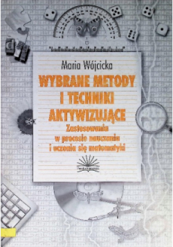 Wybrane metody i techniki aktywizujące