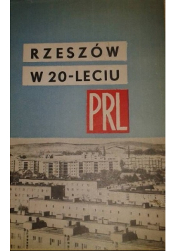 Rzeszów w 20 leciu PRL