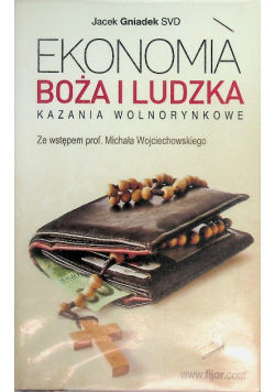 Ekonomia Boża i ludzka Kazania wolnorynkowe