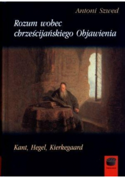 Rozum wobec chrześcijańskiego Objawienia