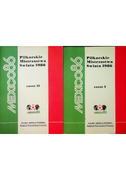 Piłkarskie Mistrzostwa Świata Mexico 1986 Część 1 i 2