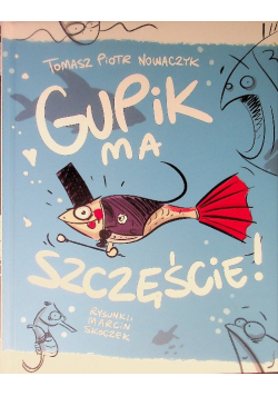 Gupik ma szczęście