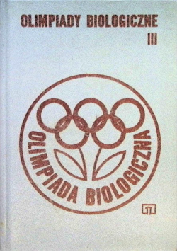 Olimpiady biologiczne Tom III