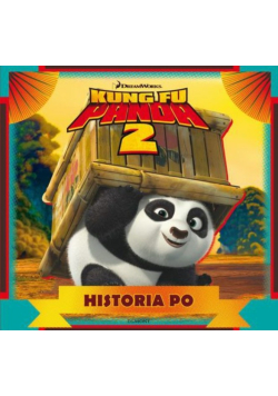 Kung Fu Panda 2 Historia Po