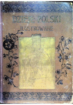 Dzieje Polski ilustrowane Tom III 1900 r.