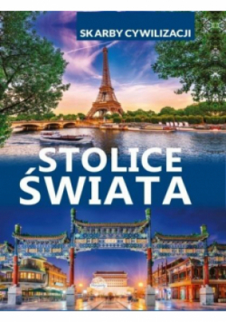 Skarby cywilizacji. Stolice świata