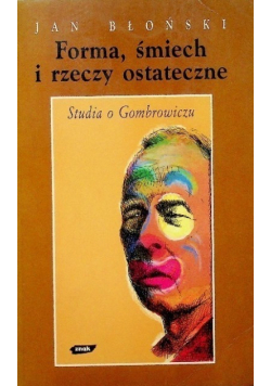 Forma, śmiech i rzeczy ostateczne