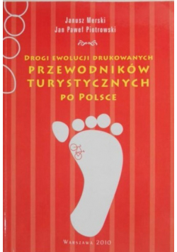 Drogi ewolucji drukowanych przewodników turystycznych po Polsce