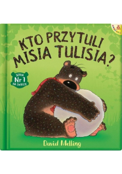 Kto przytuli Misia Tulisia?
