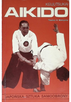 Keijutsukai Aikido Japońska sztuka samoobrony