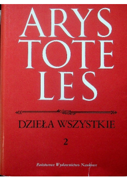 Arystoteles dzieła wszystkie Tom 2