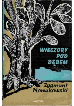 Wieczory pod dębem gawędy historyczne