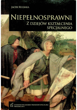 Niepełnosprawni z dziejów kształcenia specjalnego