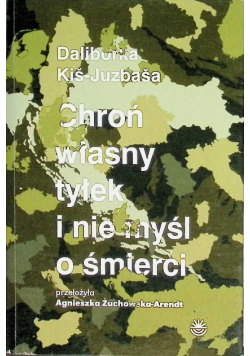 Chroń Własny Tyłek I Nie Myśl O Śmierci