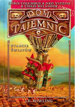 Dom Tajemnic - Starcie światów