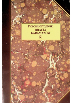 Bracia Karamazow  Tom 2